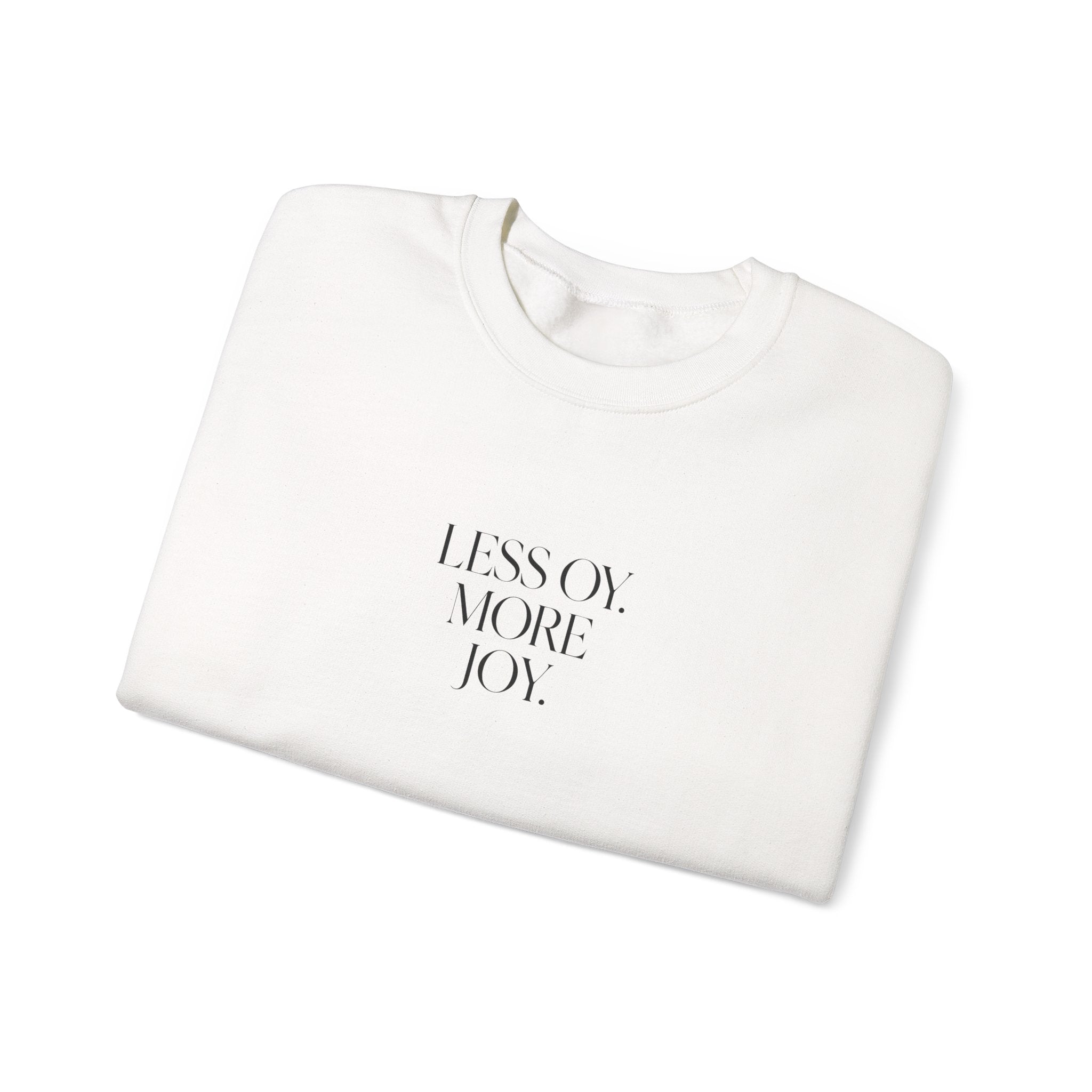 Jewish Joy Sweatshirt, Hanukkah Crewneck, Unisex Gift, Less OY More JOY, Festival Present, Comfortable Pullover