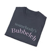 Copy of Somebody's Bubbleleh Baby Tee, Casual Women's Top, Gift for Moms, Cute Crop Tee, Spring Fashion, Family Gathering Style