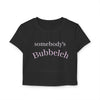 Somebody's Bubbleleh Baby Tee