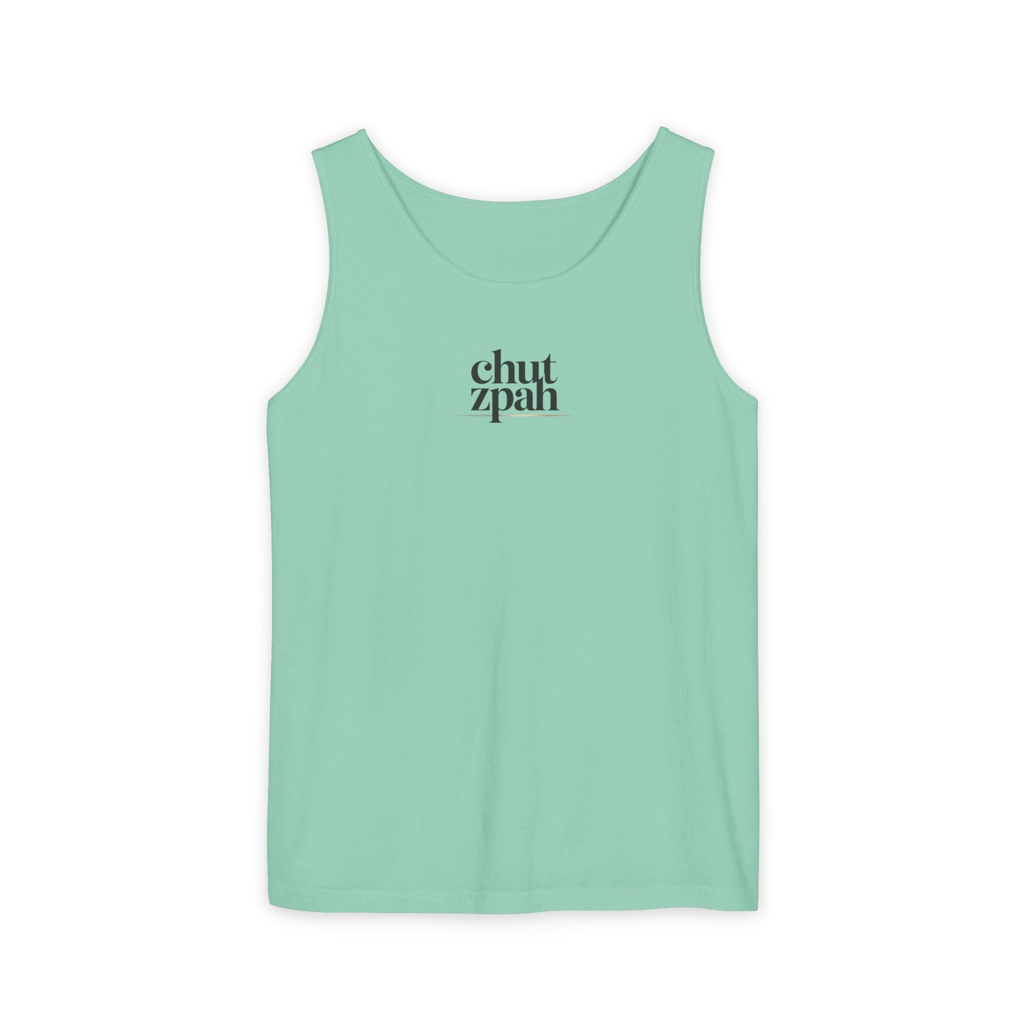 Chutzpah Unisex Garment-Dyed Tank Top, Funny Tank Top, Summer Apparel, Gift for Friends, Casual Wear, Beach Day
