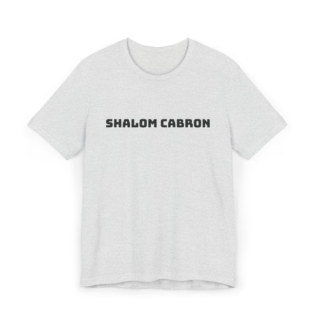 Shalom Cabron Unisex Jersey T-Shirt, Casual Tee, Unique Gift, Graphic Shirt, Trendy Wear, Fun Statement Tee
