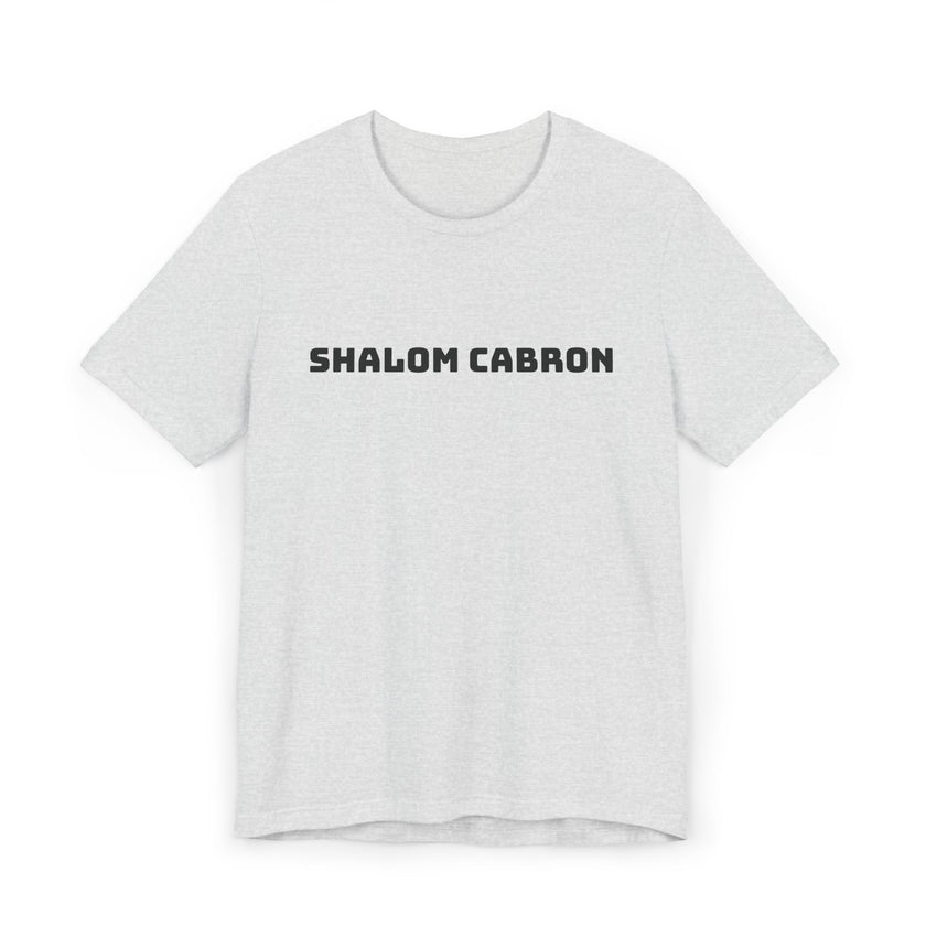 Shalom Cabron Unisex Jersey T-Shirt, Casual Tee, Unique Gift, Graphic Shirt, Trendy Wear, Fun Statement Tee