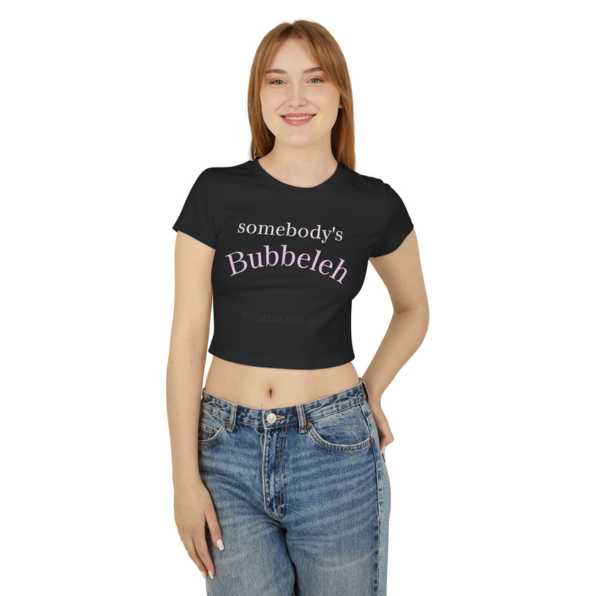 Somebody's Bubbleleh Baby Tee, Casual Women's Top, Gift for Moms, Cute Crop Tee, Spring Fashion, Family Gathering Style