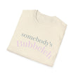 Copy of Somebody's Bubbleleh Baby Tee, Casual Women's Top, Gift for Moms, Cute Crop Tee, Spring Fashion, Family Gathering Style