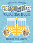 Hanukkah Coloring Book For Kids And Adults: Large Print, Big And Easy: A Jewish Holiday Gift For Kids of All Ages - Paperback