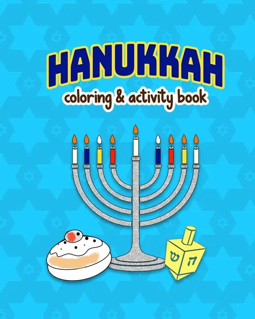 Hanukkah!: Coloring and Activity Book for kids, large 8x10 inches format, one sided pages, soft cover - Paperback