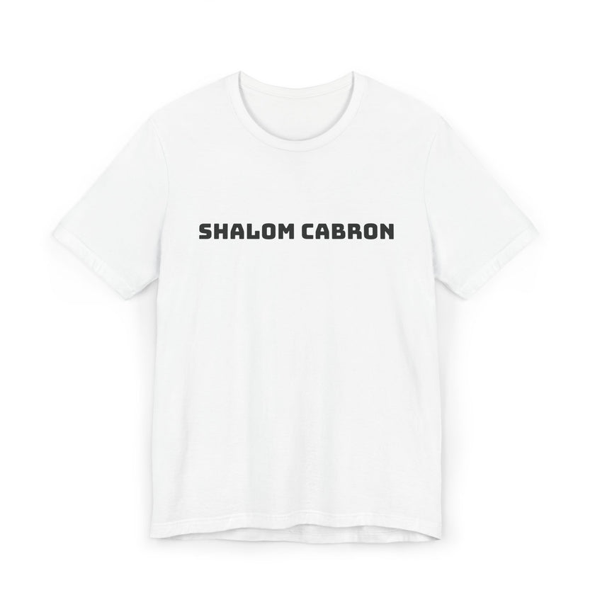 Shalom Cabron Unisex Jersey T-Shirt, Casual Tee, Unique Gift, Graphic Shirt, Trendy Wear, Fun Statement Tee