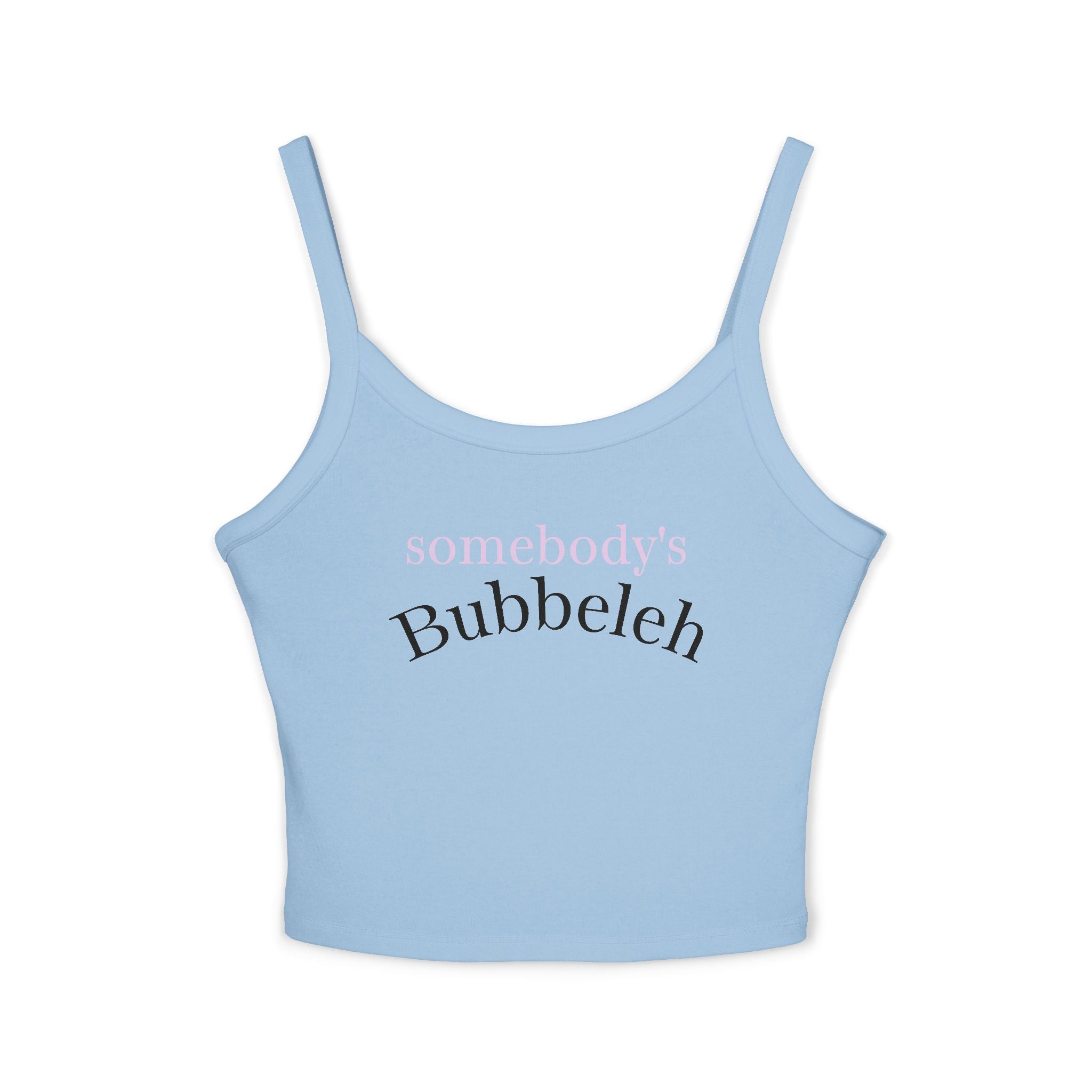 Somebody's Bubbeleh Women's Spaghetti Strap Tank Top, Jewish Humor, Cute Crop Top, Casual Spring Outfit, Perfect for Festivals,