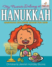 My Favorite Delicacy At Hanukkah - Hanukkah Coloring Books for Kids Children's Jewish Holiday Books - Paperback