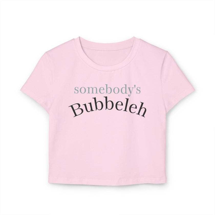 Somebody's Bubbleleh Baby Tee, Casual Women's Top, Gift for Moms, Cute Crop Tee, Spring Fashion, Family Gathering Style