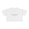 You Had Me at Challah Women's Crop Tee