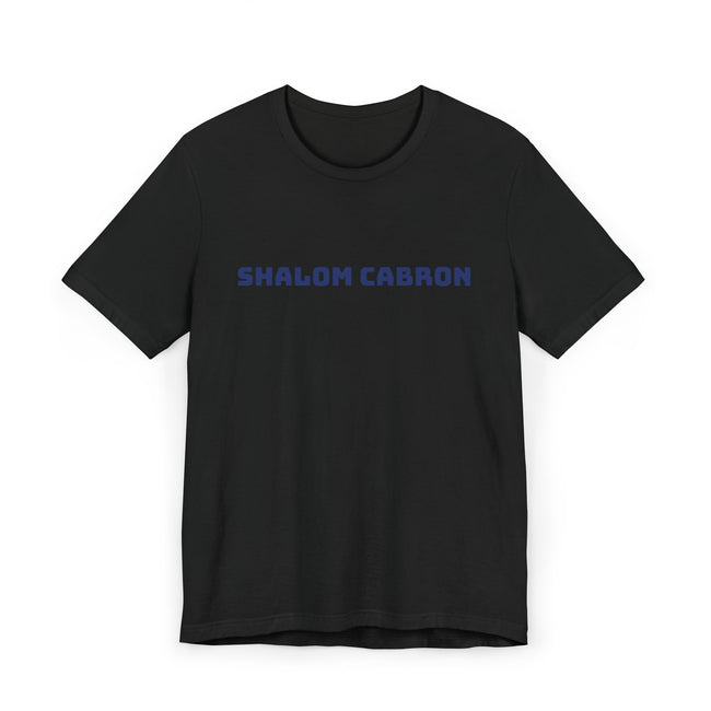 Shalom Cabron Unisex Jersey T-Shirt, Casual Tee, Unique Gift, Graphic Shirt, Trendy Wear, Fun Statement Tee
