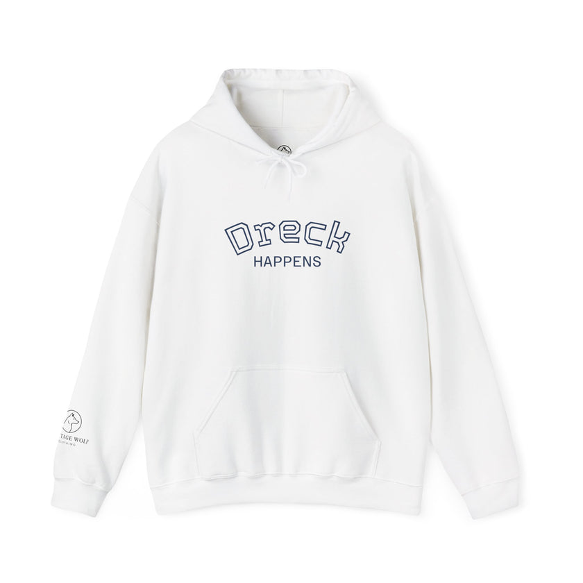 Dreck Happens Hoodie, Unisex Sweatshirt, Casual Gift, Fun Apparel, Cozy Fashion, Humor Clothing