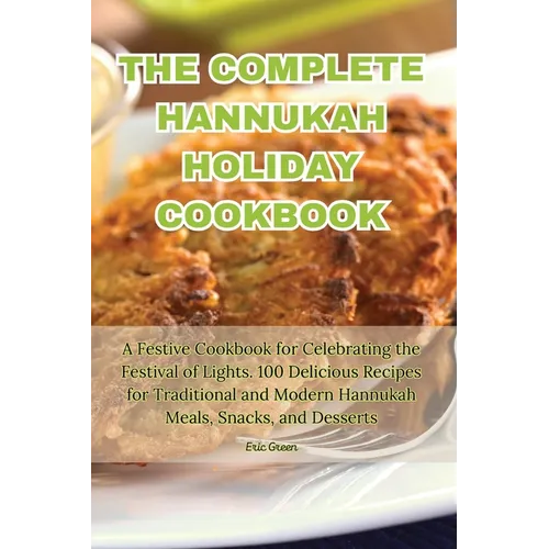 The Complete Hannukah Holiday Cookbook - Paperback
