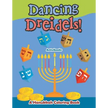 Dancing Dreidels! A Hanukkah Coloring Book