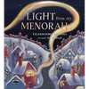 The Light from My Menorah: Celebrating Holidays Around the World - Hardcover