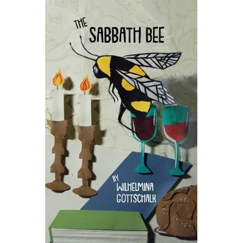 The Sabbath Bee: Love Songs to Shabbat - Paperback