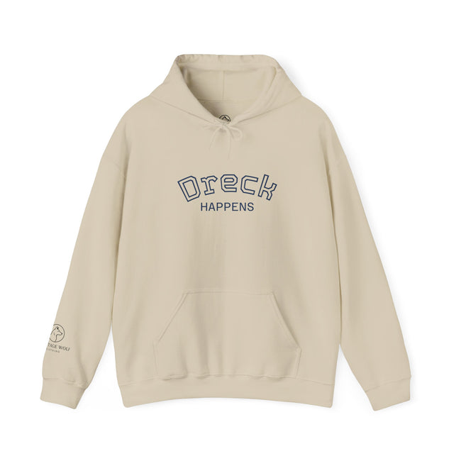 Dreck Happens Hoodie, Unisex Sweatshirt, Casual Gift, Fun Apparel, Cozy Fashion, Humor Clothing