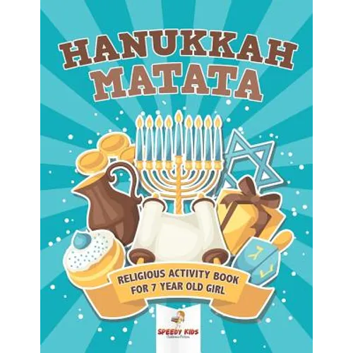 Hanukkah Matata: Religious Activity Book for 7 Year Old Girl