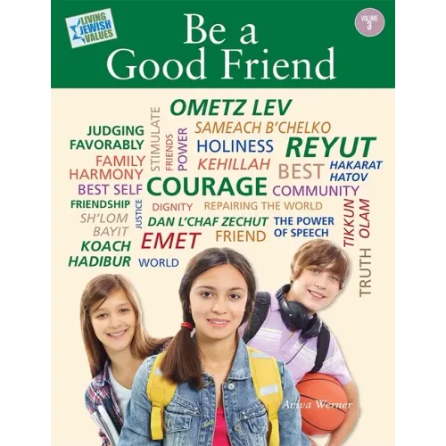 Living Jewish Values 3: Be a Good Friend