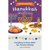Why We Celebrate Hanukkah: Everything to Know about Your Favorite Holiday