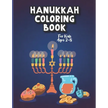 Hanukkah Coloring Book For Kids Ages 2-8: A Perfect Party gift Hanukkah Coloring Book For Kids And Adults Large Print, Big And Easy: A Jewish Holiday