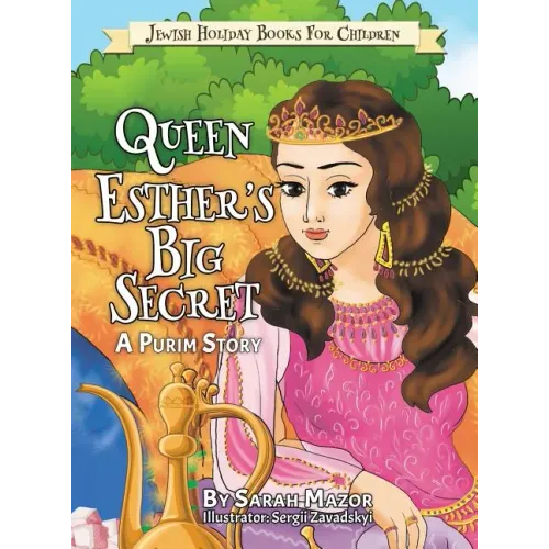 Queen Esther's Big Secret: A Purim Story