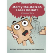 Marty the Matzah Loses His Butt: A Passover Story