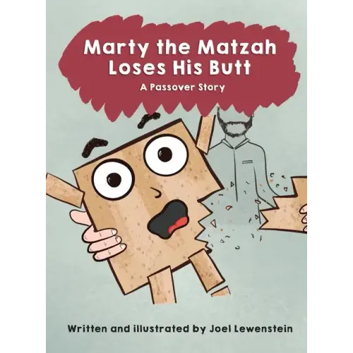 Marty the Matzah Loses His Butt: A Passover Story