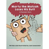 Marty the Matzah Loses His Butt: A Passover Story