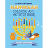 The Big Awesome Hanukkah Coloring and Activity Book For Kids and Adults!: A Jewish Holiday Gift For Kids & Children of All Ages - Single Sided Chanuka