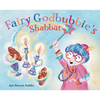 Fairy Godbubbie's Shabbat