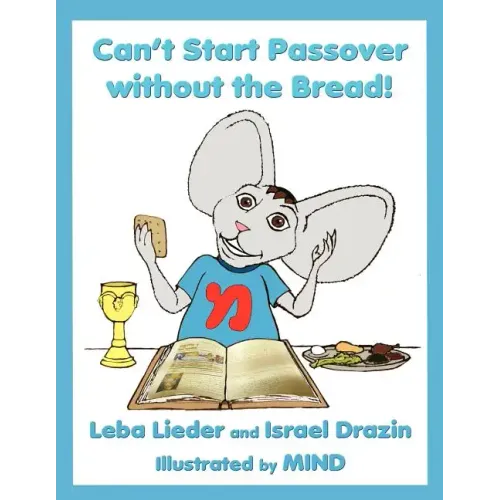 Can't Start Passover without the Bread!