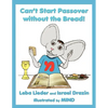 Can't Start Passover without the Bread!
