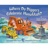 Where Do Diggers Celebrate Hanukkah?
