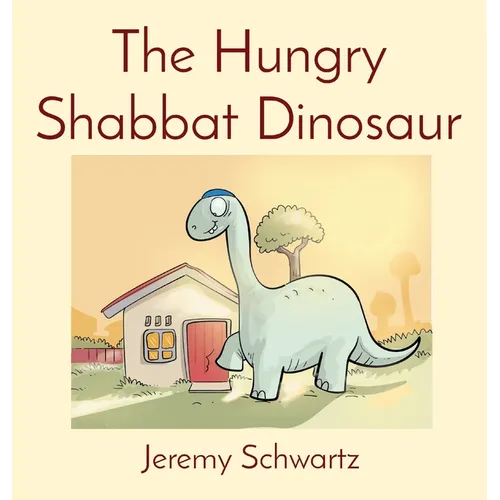 The Hungry Shabbat Dinosaur - Hardcover