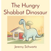 The Hungry Shabbat Dinosaur - Hardcover