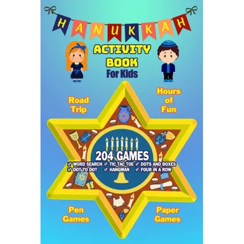 Hanukkah Activity Book For Kids: Chanukah Gift And Workbook Games, Word Search, Dot To Dot and Drawing Pages For Kids Ages 4-8 For Learning. Filled wi