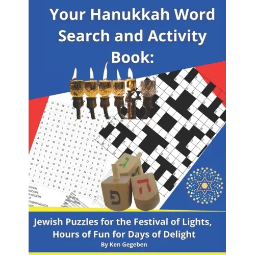 Your Hanukkah Word Search and Activity Book: Jewish Puzzles for the Festival of Lights, Hours of Fun for Days of Delight