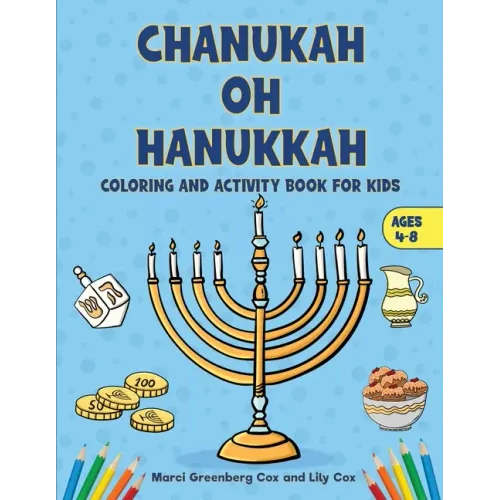 Chanukah Oh Hanukkah: Coloring and Activity Book for Kids