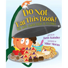 Do Not Eat This Book! Fun with Jewish Foods & Festivals: Fun with Jewish Foods & Festivals - Hardcover