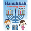 Hanukkah Coloring Book for Kids: Ages 1-5. Perfect for Toddlers, Preschool Children and Adults. Makes a great holiday gift! Big and Easy Pages to Colo