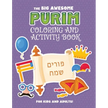 The Big Awesome Purim Coloring and Activity Book For Kids and Adults!: A Jewish Holiday Gift For Kids & Children of All Ages - Single Sided Purim Colo