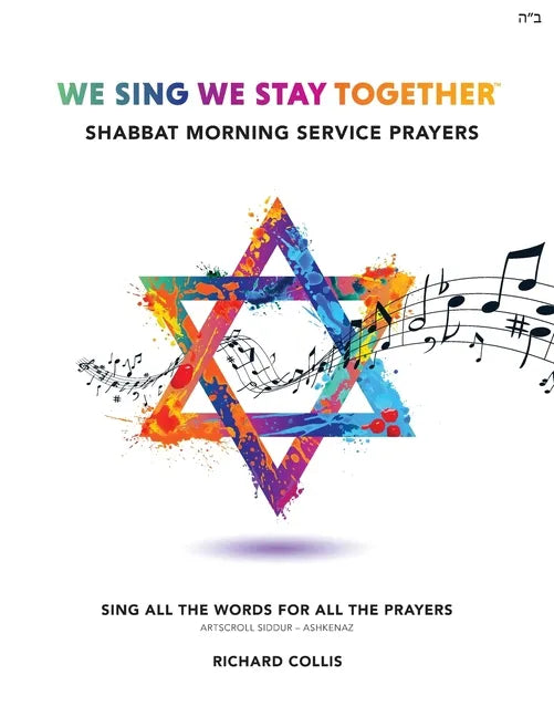 We Sing We Stay Together: Shabbat Morning Service Prayers - Paperback