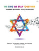 We Sing We Stay Together: Shabbat Morning Service Prayers - Paperback