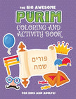 The Big Awesome Purim Coloring and Activity Book For Kids and Adults!: A Jewish Holiday Gift For Kids & Children of All Ages - Single Sided Purim Colo - Paperback