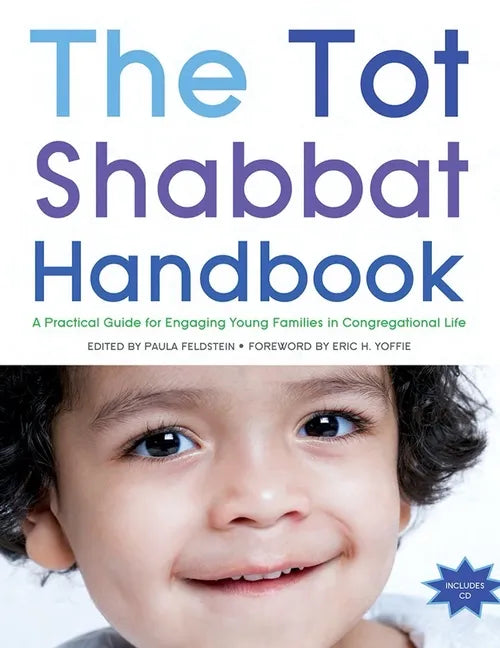 Tot Shabbat Handbook: A Practical Guide for Engaging Young Families in Congregational Life - Paperback