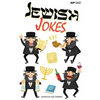 Jewish Jokes: Gags and Funny Stories in the Great Jewish Tradition