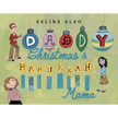 Daddy Christmas & Hanukkah Mama