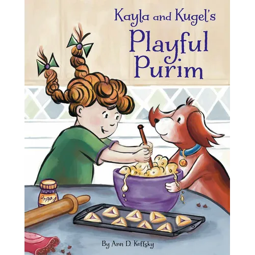 Kayla and Kugel's Playful Purim